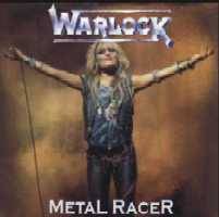 Warlock (GER) : Metal Racer (London 1985)